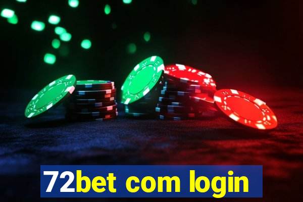 72bet com login